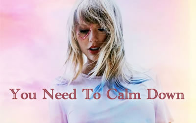 You Need To Calm Down ùù׼