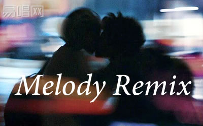 Melody Remix ⺣ХȺɼ ׼